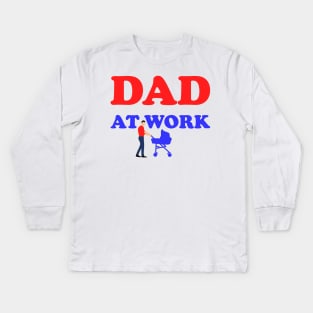 DAD AT WORK Kids Long Sleeve T-Shirt